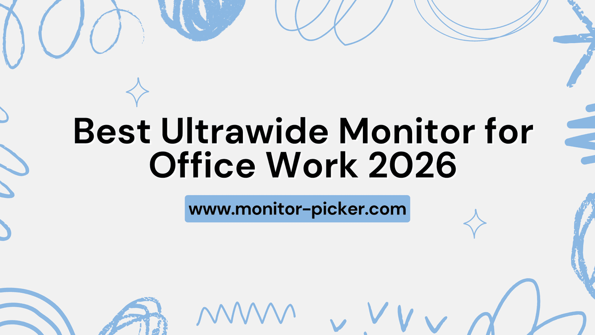 Best Ultrawide Monitor for Office Work 2026