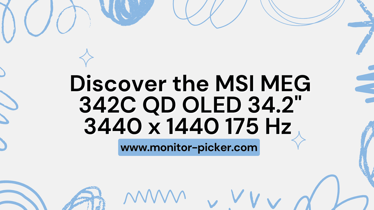 Discover the MSI MEG 342C QD OLED 34.2" 3440 x 1440 175 Hz Curved Monitor Specs, Features, and Price 